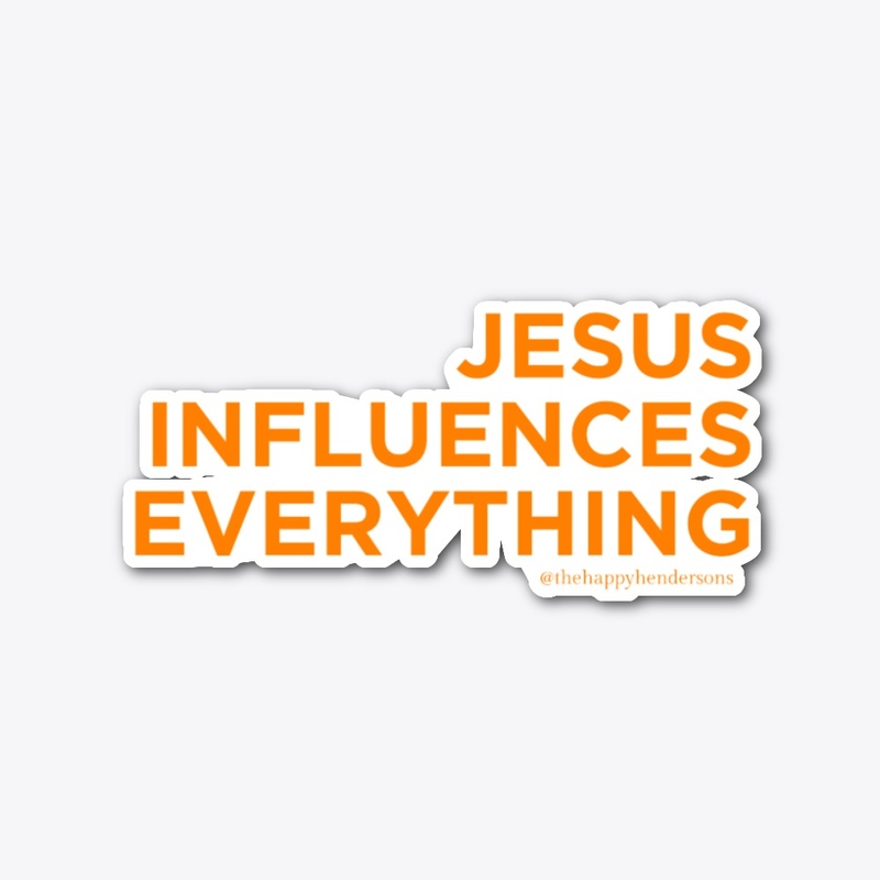 Influence {Colossians 1:16–17}