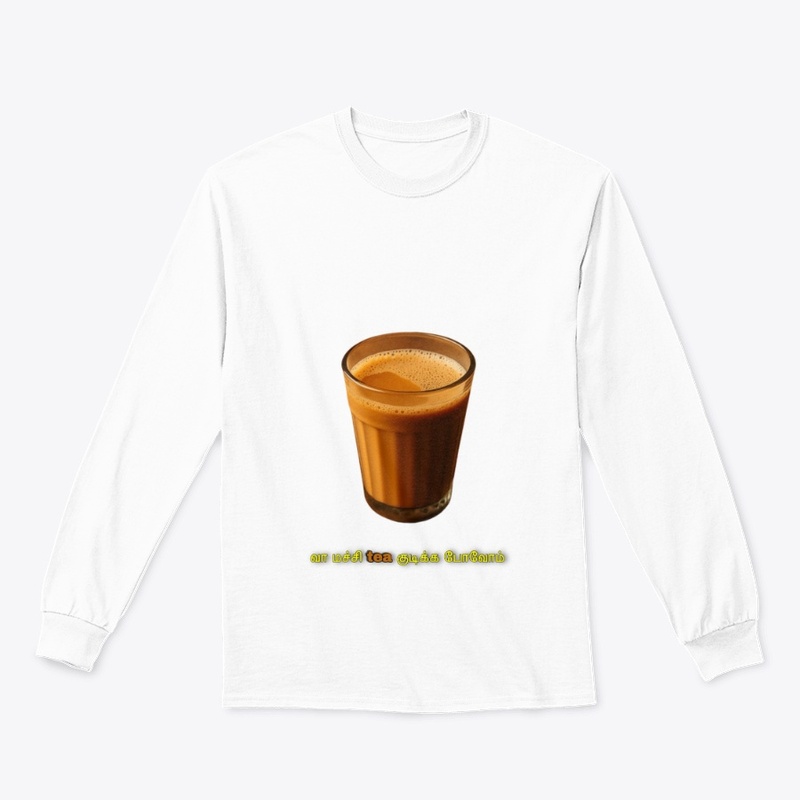வா மச்சி, Tea குடிக்க போலாம்!