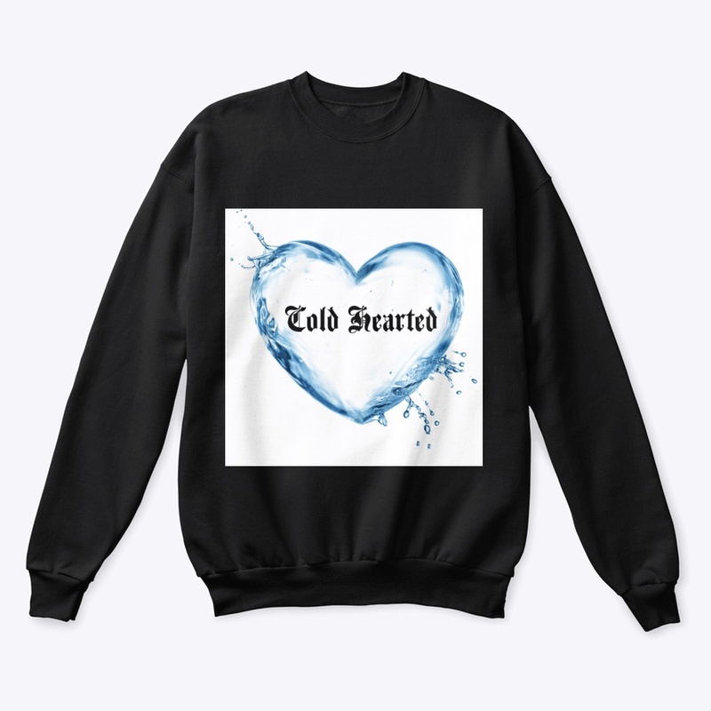 Cold Hearted sweater/Sweatshirt 