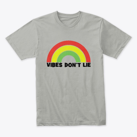 Vibes Dont Lie T Shirt Light Grey T-Shirt Front