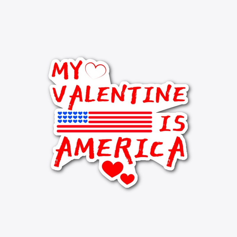 My valentine is America