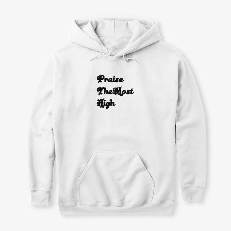 PRAISE THE MOST HIGH