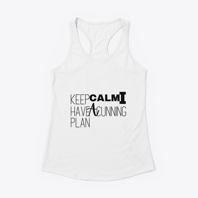 keep calm i have a cunning plan