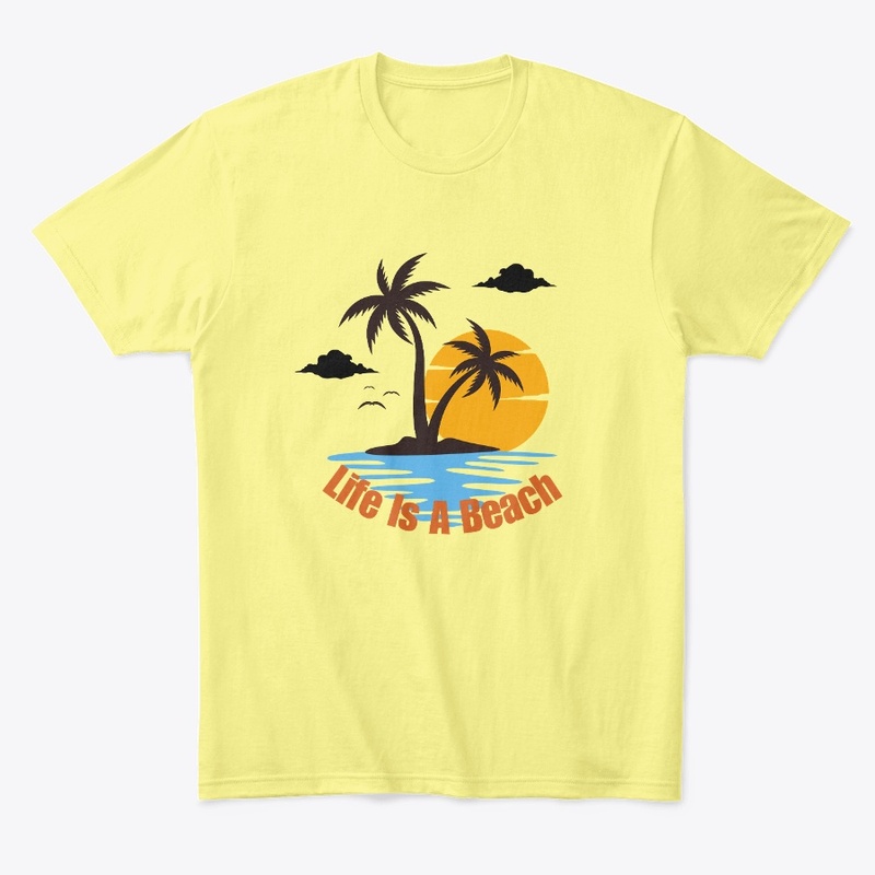 Life Is A Beach