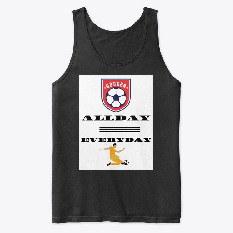 Soccer All Day Everyday