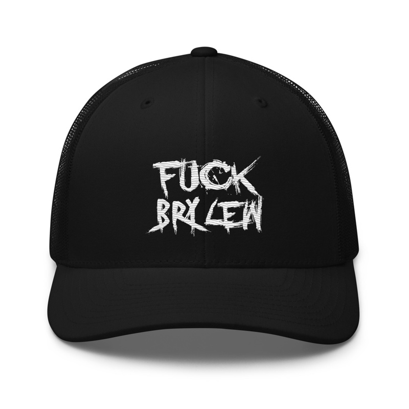 F*CK Bry Lew Trucker Hat