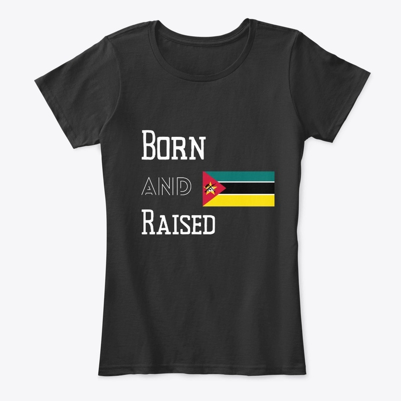 Born and raised - Mozambique