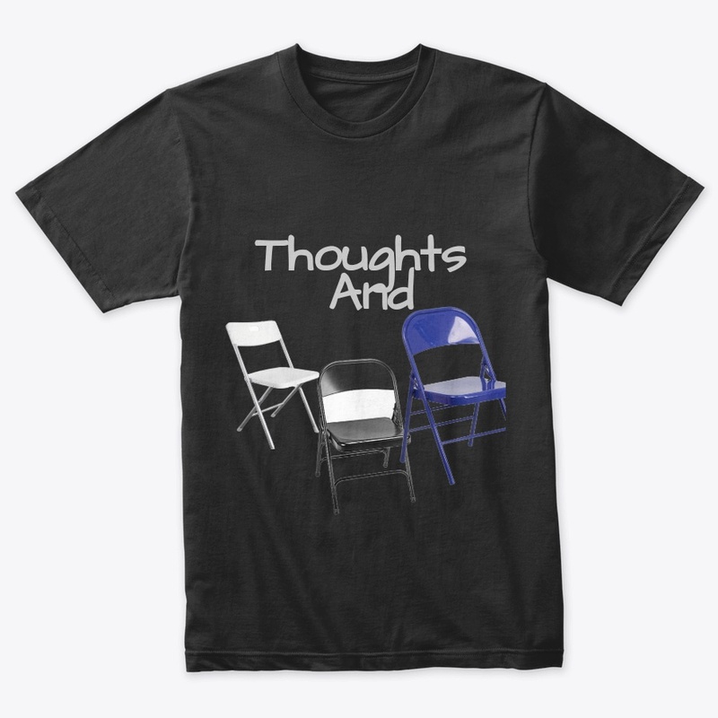 Thoughts and Chairs