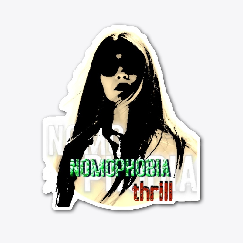 NOMOPHOBIA Thrill