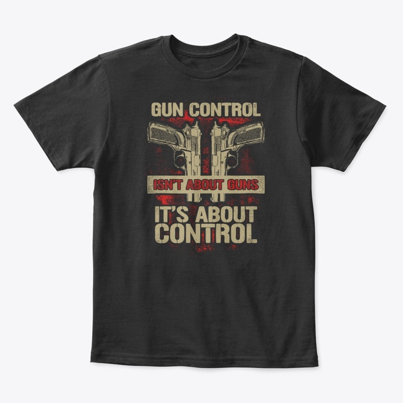 Gun Control T shirt