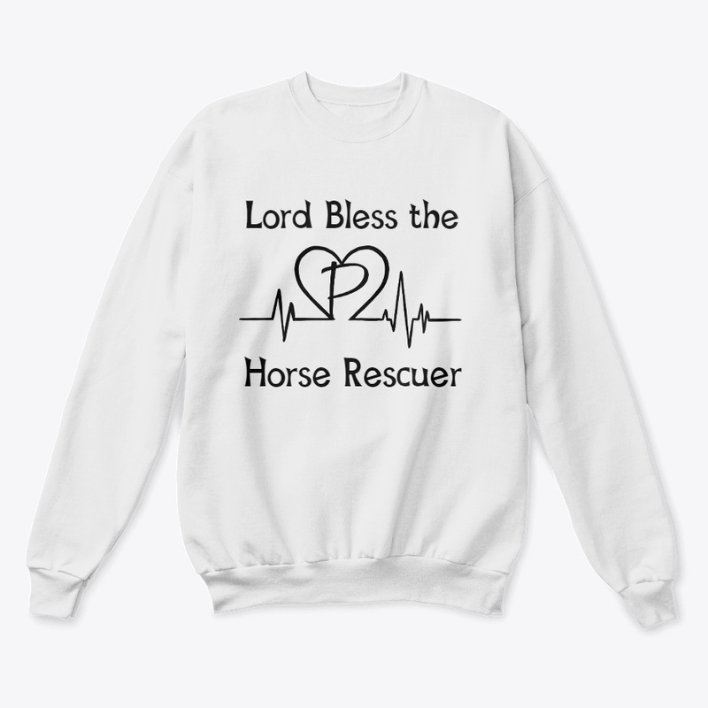 Lord Bless the Horse Rescuer 