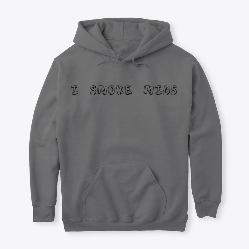 "I SMOKE MIDS" CLASSIC HOODIE (GREY)