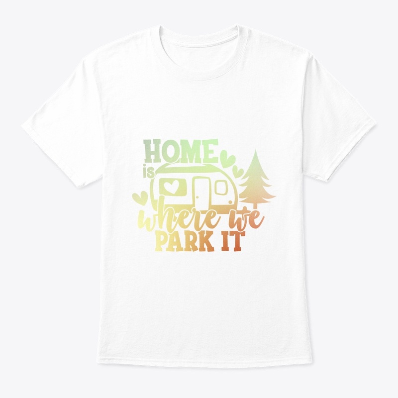 Home Is Where We Park At Gift