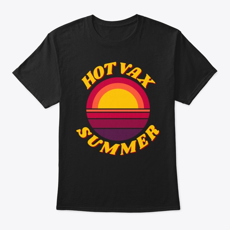 Hot Vax Summer I'm Vaccinated 