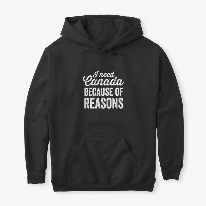 I need Canada because of reasons