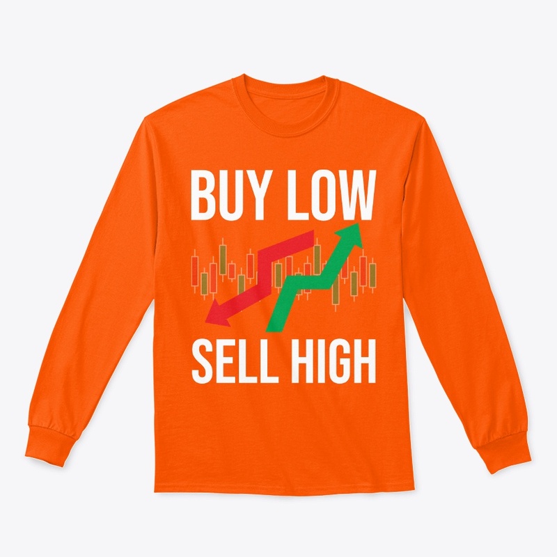 BUY LOW SELL HIGH