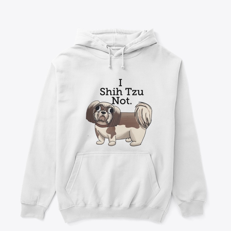 I Shih Tzu Not
