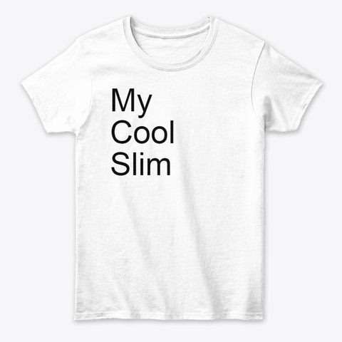 My Cool Slim Review White T-Shirt Front