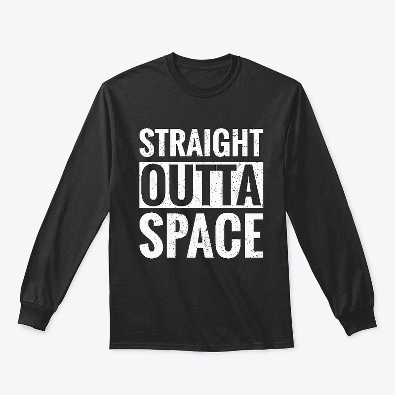Straight Outta Space Cute T-shirt