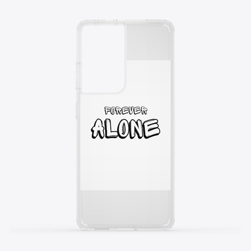 FOREVER ALONE