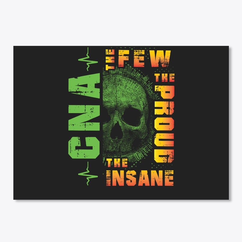 Awesome CNA Are Few And Insane