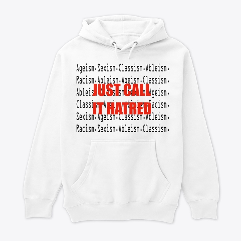 Just Call it Hate