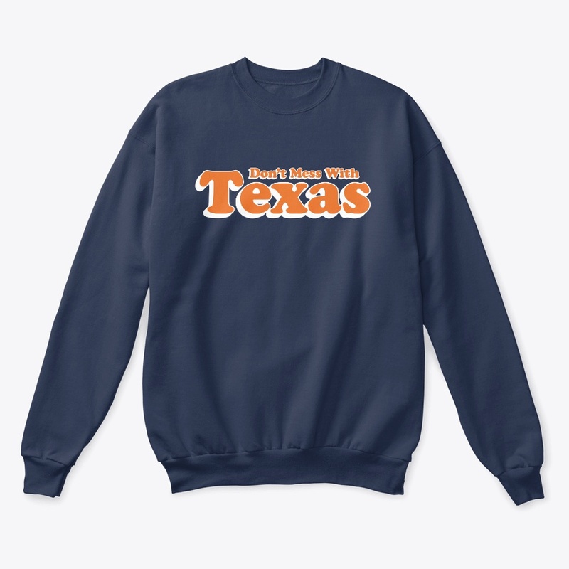 Don't Mess With Texas