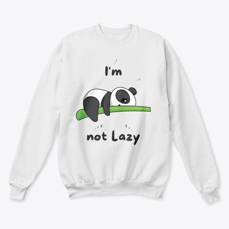 I m not lazy panda (sarcastic) Printed 