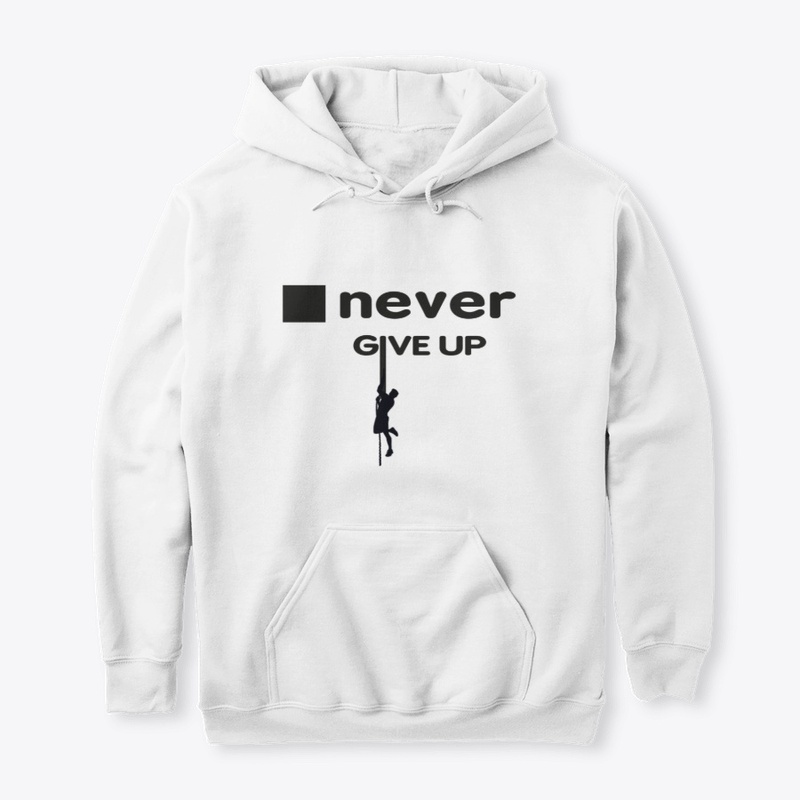Never give up figure out your abilities 