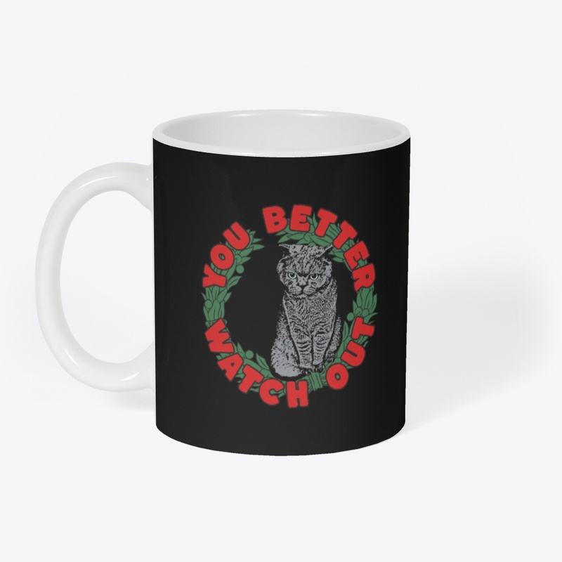 You Better Watch Out Christmas Cat