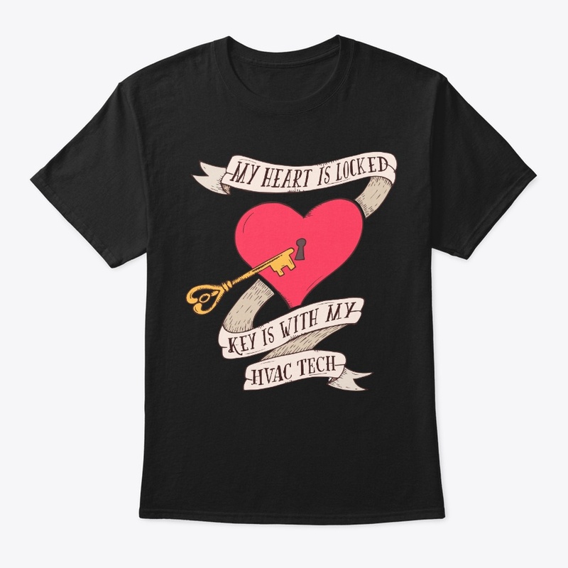 Heart Is Locked Key Is With My HVAC Tech