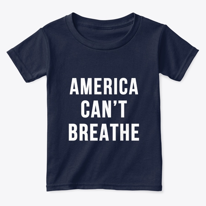 America Can't Breathe t-shirt