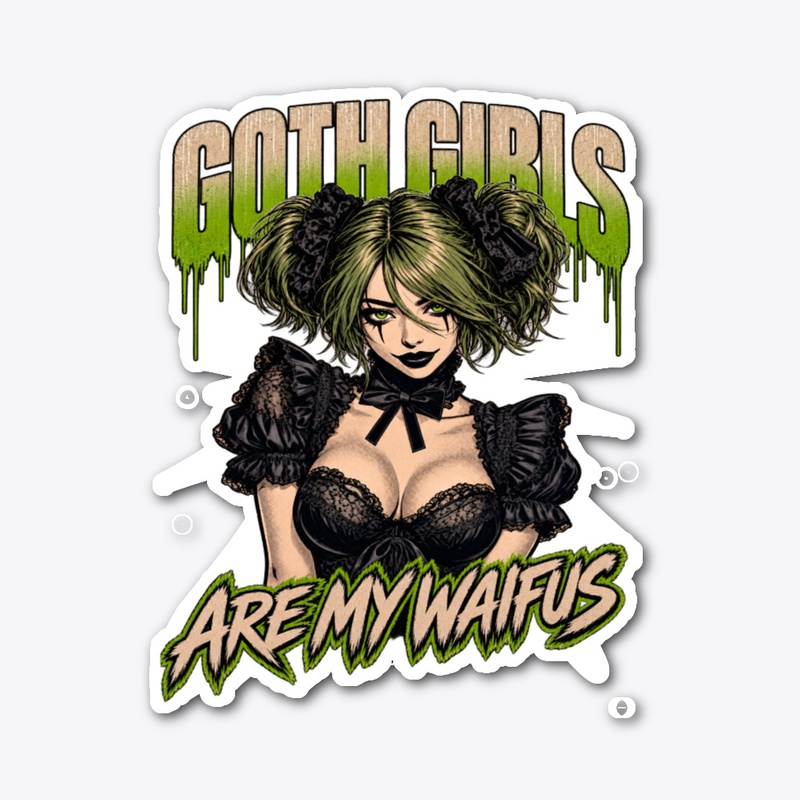 GOTH GIRLS ARE WAIFUS 