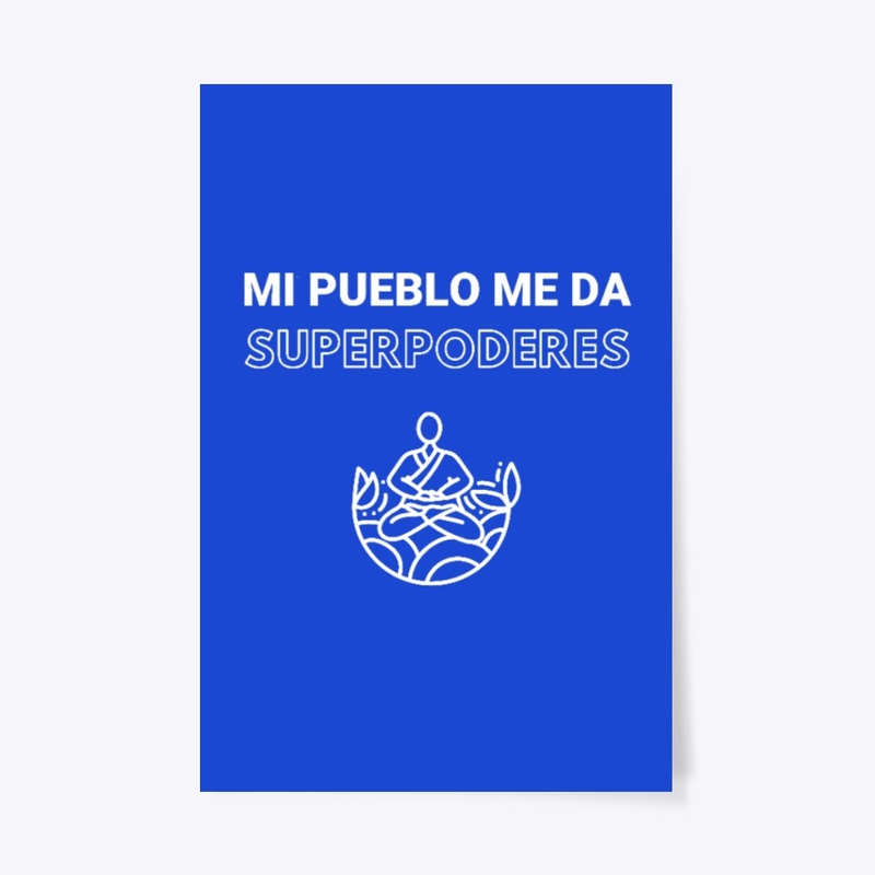 Mi pueblo me da superpoderes