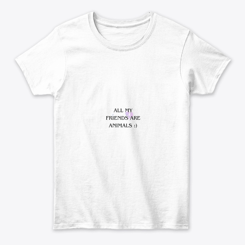 ALL MY FRIENDS ARE ANIMALS T-SHIRT