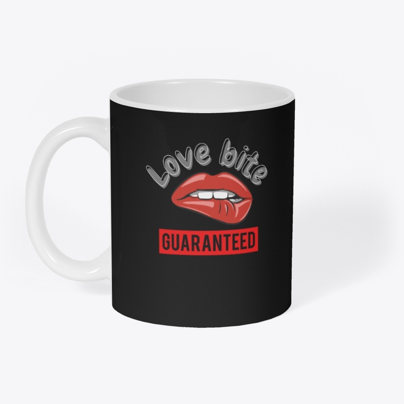 Love Bite Guaranteed