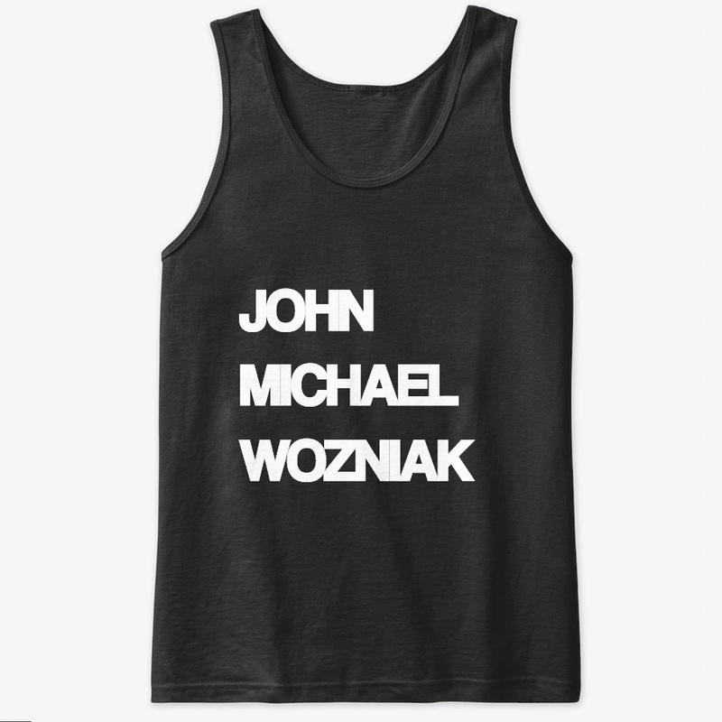 John michael wozniak shirt