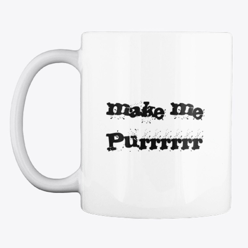 make me Purrrrrr