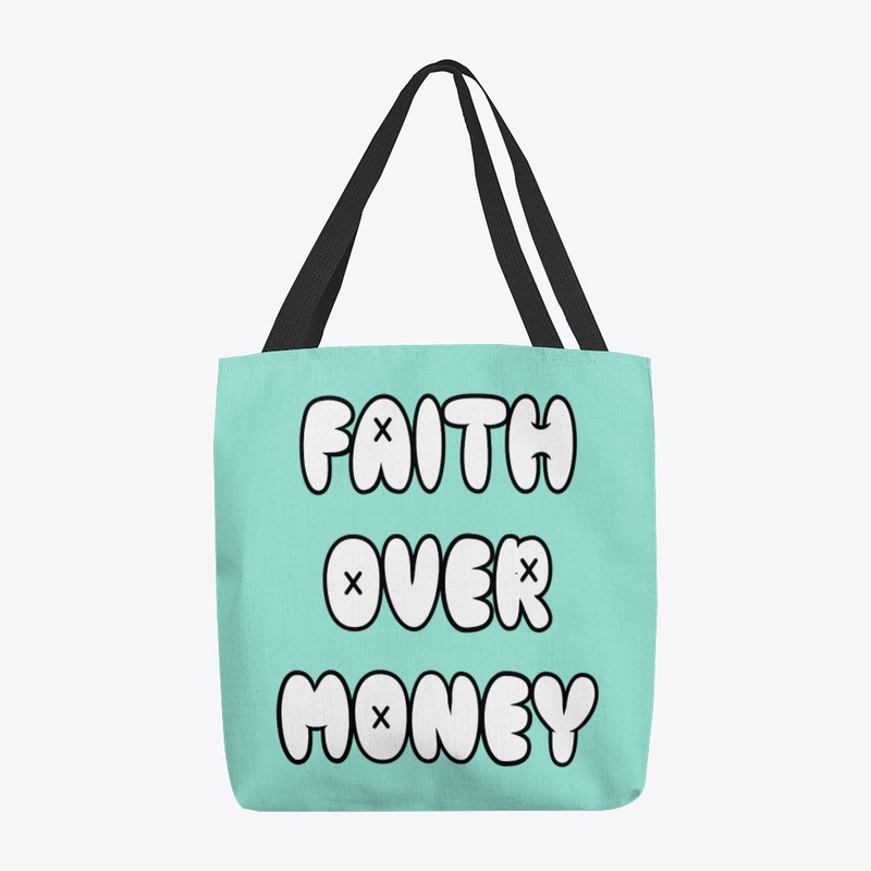 The Faith Over Money Tote Bag