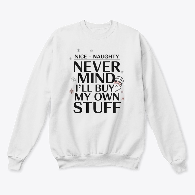 Mind I'll Buy My Own Stuff