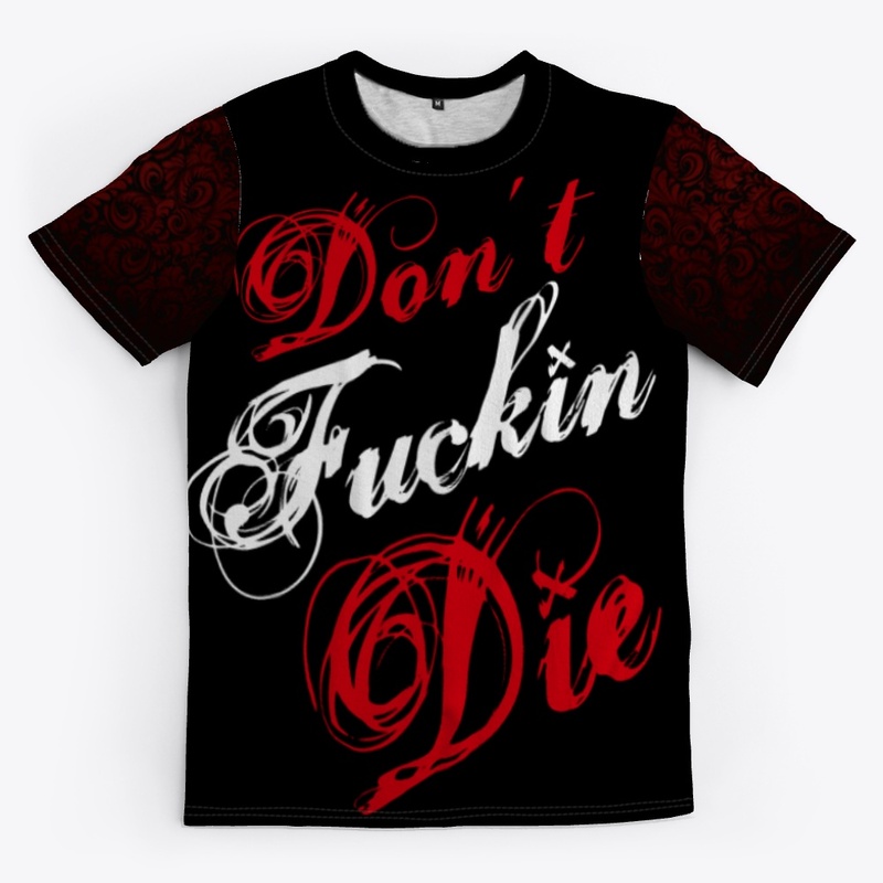 Don't F*c*iN Die