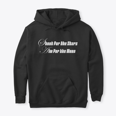 Shoot For The Stars, Aim For The Moon Black T-Shirt Front