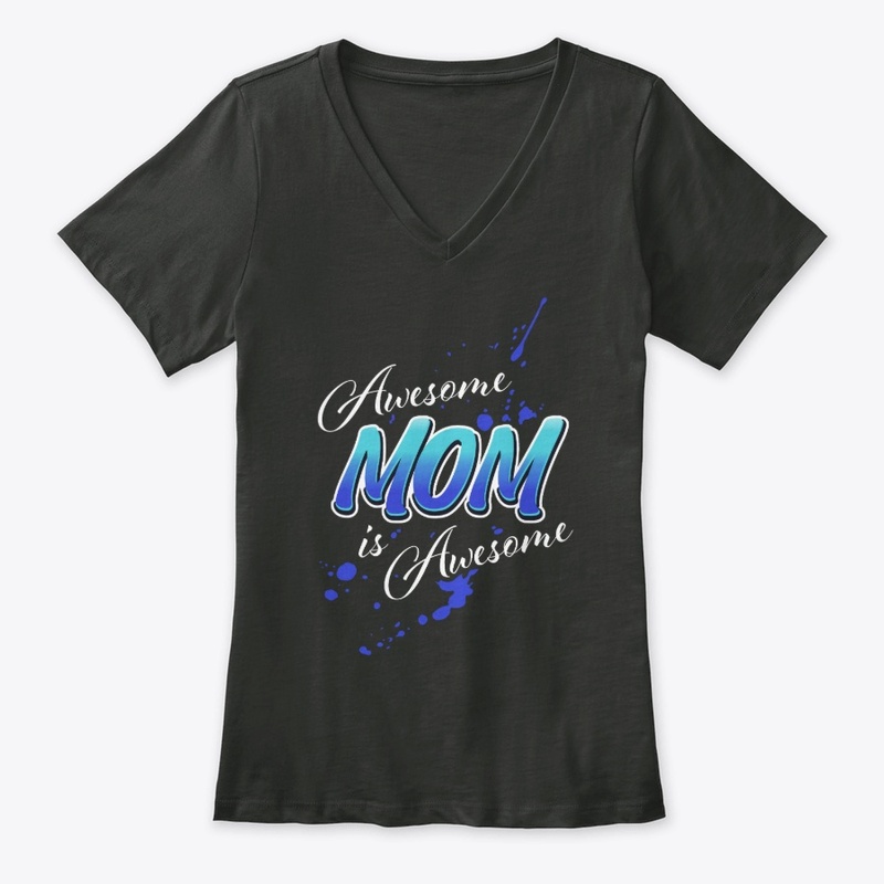Awesome Mom Is Awesome