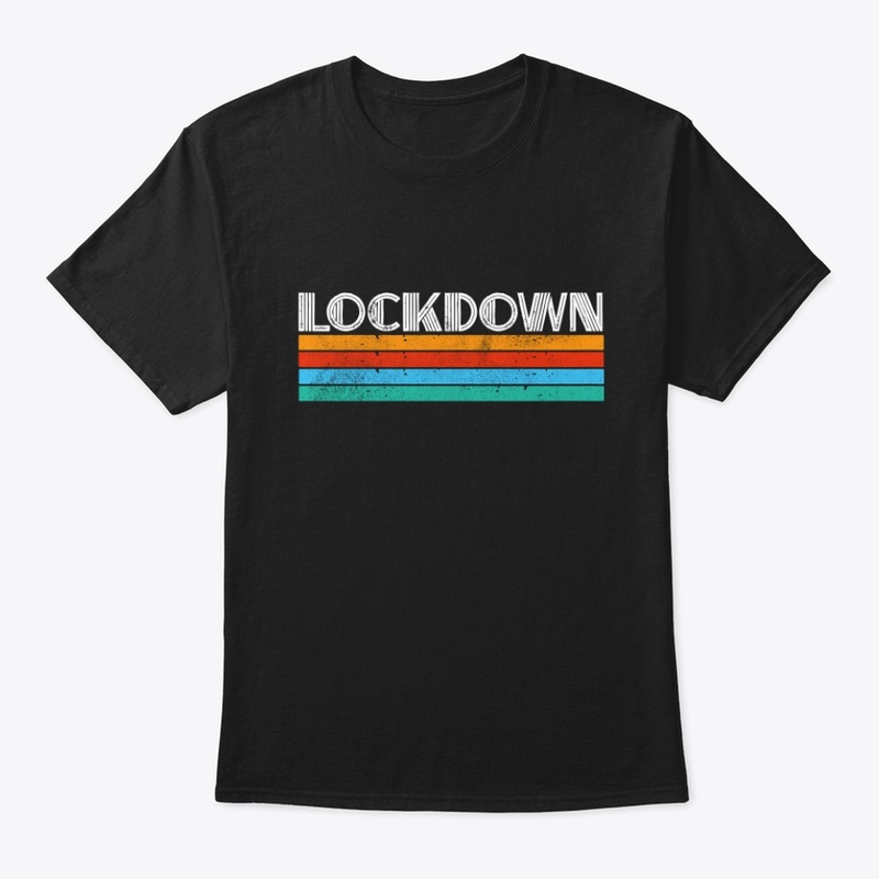 Lockdown.