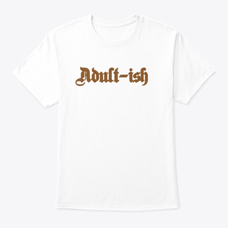 Adult-ish.
