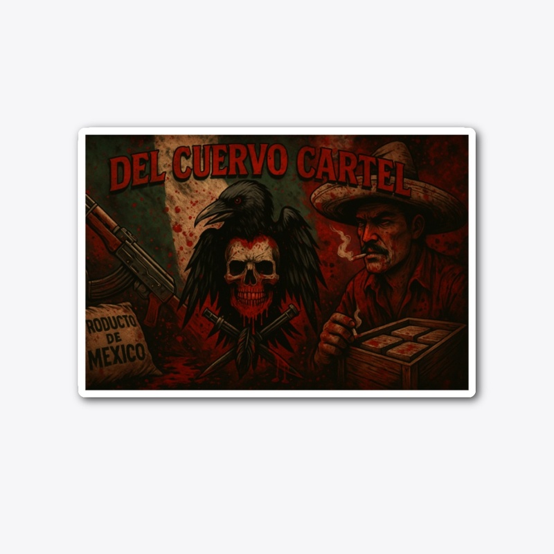 Premium Del Cuervo Cartel "Sticker"
