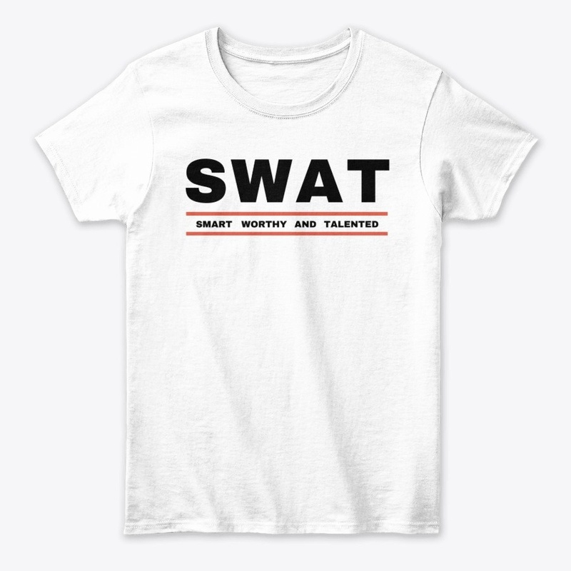 SWAT - Smart Worthy and Talented