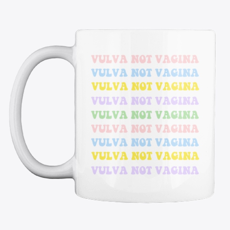 Vulva Not Vagina