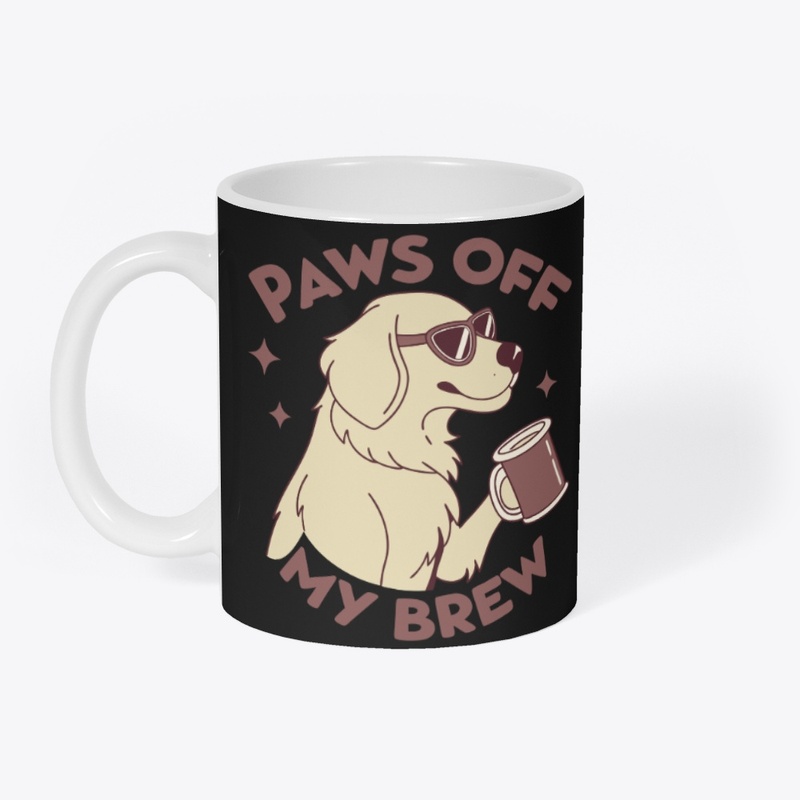 Paws Off My Brew