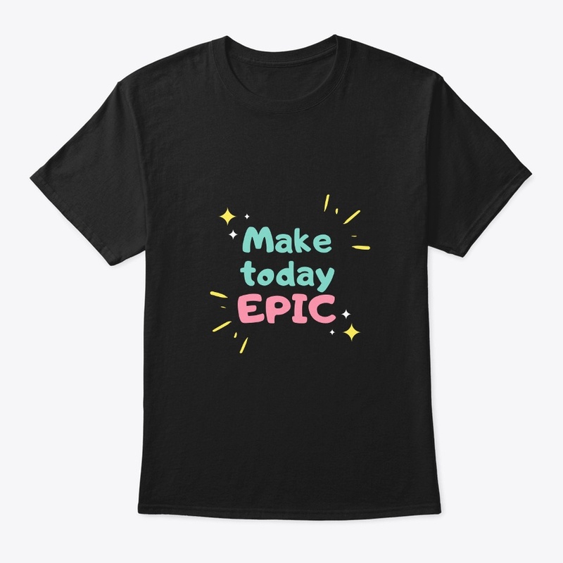 MAKE TODAY